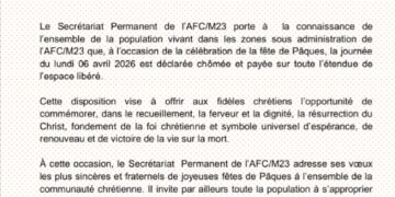 Nord et Sud kivu: Fête de Pâques, l&rsquo;AFC/M23 déclare chômée et payée la journée du lundi 06 Avril dans les zones libérées